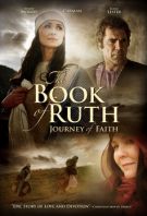 Watch The Book of Ruth: Journey of Faith Online